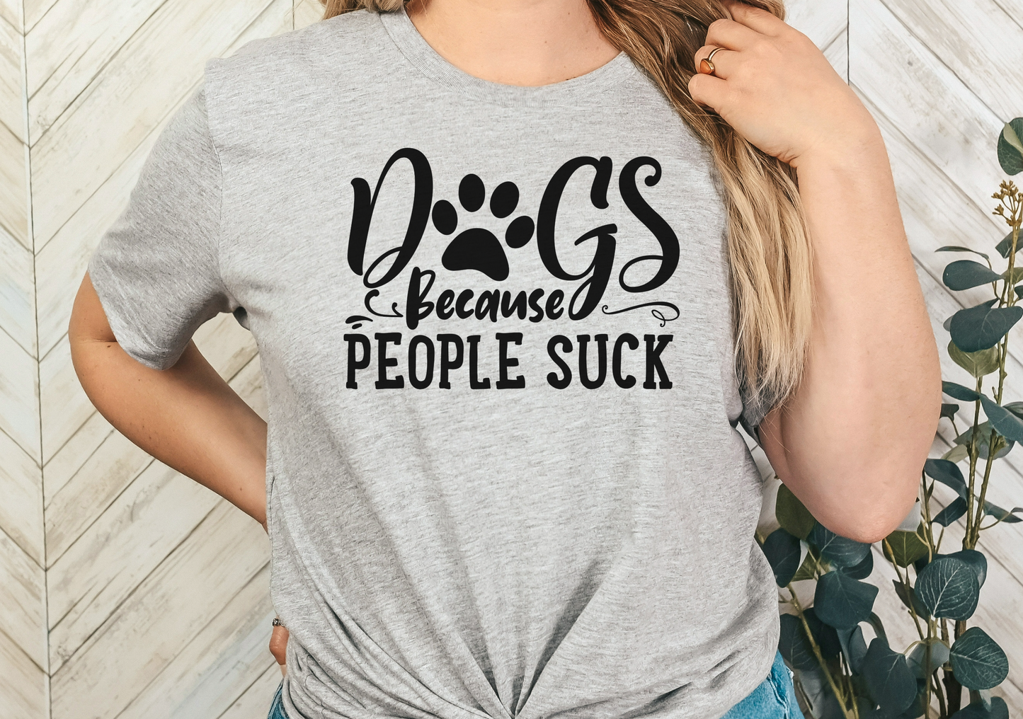 Dogs Because People Suck T-Shirt