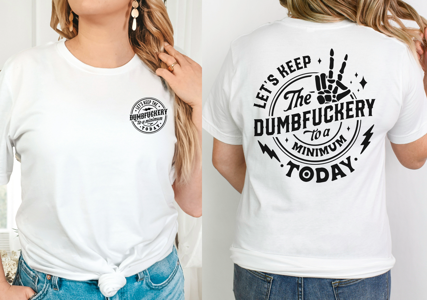 Dumbfuckery T-Shirt