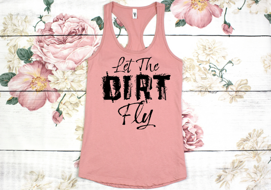 Let the Dirt Fly Tank